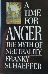 A Time for Anger: The Myth of Neutrality