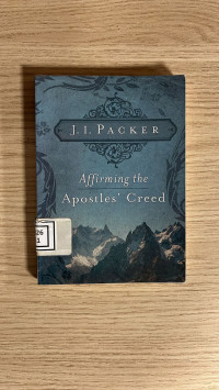 Affirming The Apostles' Creed