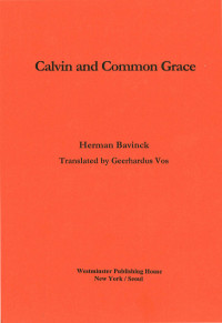 Calvin and Common Grace