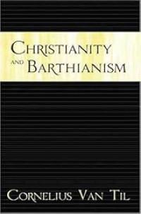 Christianity And Barthianism