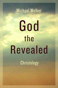 God the Revealed: Christology