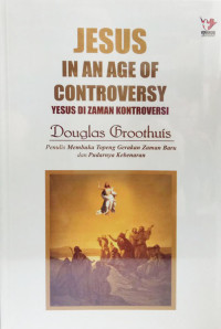 Jesus in an Age of Controversy (Yesus di Jaman Kontroversi)