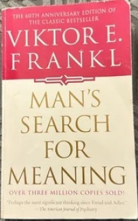 Man's Search For Meaning