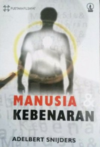 Manusia & Kebenaran