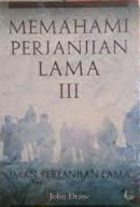 Memahami Perjanjian Lama III