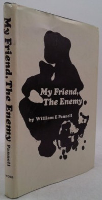 My Friend, the Enemy