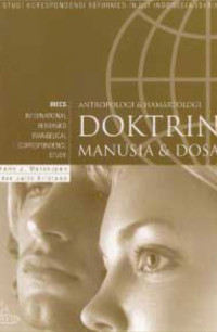 Anthropologi dan Hermatologi: Doktrin Manusia dan Dosa