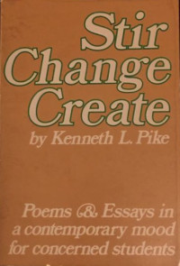 Stir, Change, Create: Poems and Essays in Contemporary Mood for Concerned Students