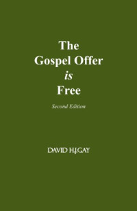 The Gospel Offer is Free