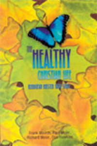 The Health Christian Life: Kehidupan Kristen Yang Sehat