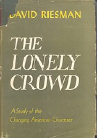 The Lonely Crowd