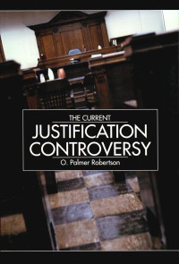 The Current Justification Controversy