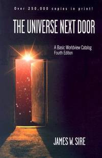 The Universe Next Door: A Basic Worldview Catalog