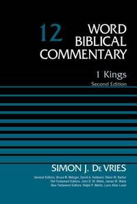 Word Biblical Commentary, Volume 12: 1 Kings