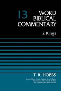 Word Biblical Commentary Volume 13: 2 Kings