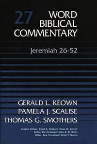 Word Biblical Commentary, Vol. 27: Jeremiah 26-52