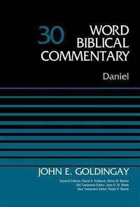 Word Biblical Commentary, Volume 30: Daniel
