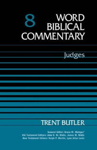 Word Biblical Commentary, Volume 8: Judges
