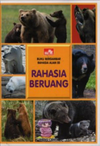 Buku Bergambar Rahasia Alam (55) Rahasia Beruang