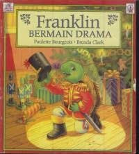 Franklin Bermain Drama