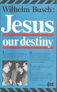 Jesus: Our Destiny