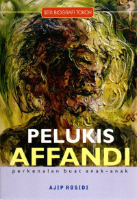 Image of Pelukis Affandi : Perkenalan buat anak-anak