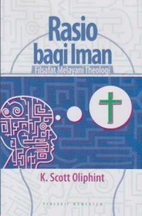 Rasio bagi Iman: Filsafat Melayani Theologi
