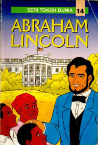 Seri Tokoh Dunia (14) Abraham Lincoln