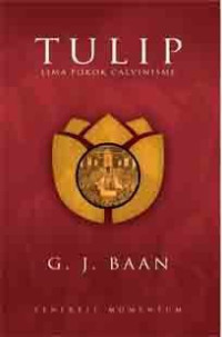 Image of TULIP : Lima Pokok Calvinisme