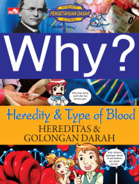 Why? Heredity & Type of Blood (Hereditas & Golongan Darah)
