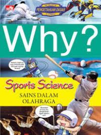 Image of Why? Sports Science (Sains Dalam Olahraga)